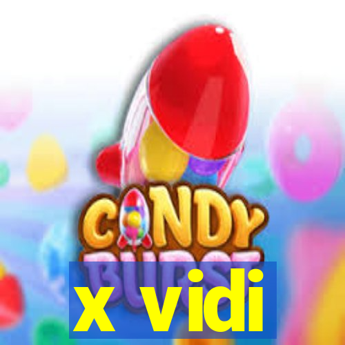 x vidi